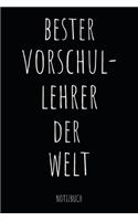 Bester Vorschul-Lehrer Der Welt Notizbuch