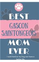 Best Gascon Saintongeois Mom Ever Notebook Gift: Lined Notebook / Journal Gift, 120 Pages, 6x9, Soft Cover, Matte Finish