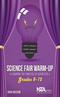 Science Fair Warm-Up, Grades 8-12