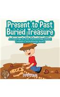 Present to Past - Buried Treasure