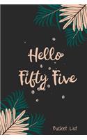 Hello Fifty Five Bucket List