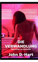 Verwandlung: Hausfrau zu Hotwife