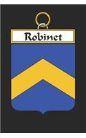 Robinet: Robinet Coat of Arms and Family Crest Notebook Journal (6 x 9 - 100 pages)