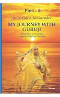 My Journey With Guruji Part 1: A telepathic Connection with the light of Divinity Part 1