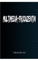 Multimedia-Produzentin - Terminplaner 2020: Kalender und Organisator für Multimedia-Produzentin. Terminkalender, Taschenkalender, Wochenplaner, Jahresplaner, Kalender 2019 - 2020 zum Planen un
