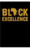 Black Excellence: Journal / Notebook / Diary Gift - 6"x9" - 120 pages - White Lined Paper - Matte Cover"