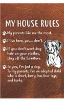 My House Rules Notebook Journal: 110 Blank Lined Papers - 6x9 Personalized Customized Rhodesian Ridgeback Notebook Journal Gift For Rhodesian Ridgeback Puppy Owners and Lovers