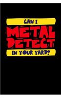 Metal Detector Notebook Can I Detect Metal Detect In Your Yard?