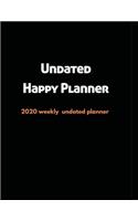 Undated Happy Planner: 2020 Undated Weekly Planner: Weekly & Monthly Planner, Organizer & Goal Tracker - Organized Chaos Planner 2020(1 Clarity Planner)