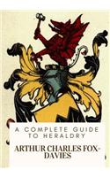 Complete Guide to Heraldry