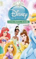 Disney Princess Coloring Book Part 2: Awesome Book for Girls