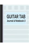 Guitar Tab Journal & Notebook 3: Tablature for Guitar Manuscript Blue(3 Blank Music Paper)