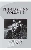 Phineas Finn Volume 1