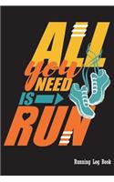 All You Need Is Run
