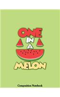 One In A Melon Composition Notebook