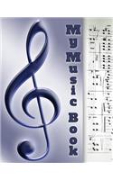 My Music Book: 100 Page Music Composition Workbook