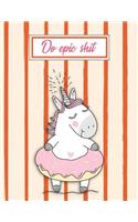 Do Epic Shit: Unicorn Weekly Planner 2019 Weekly Views with To-Do Lists, Funny Holidays & Inspirational Quotes 2019 Organizer with Vision Board, Notes and Much Mo(3 Unicorn Planners)