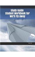 Study Guide Student Workbook for We