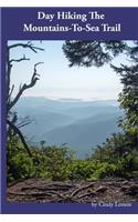 Day Hiking the Mountains-To-Sea Trail