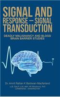 Signal and Response - Signal Transduction