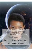 Black Excellence in Science, Technology, Engineering, and Mathematics: Volume II