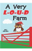 Very Loud Farm