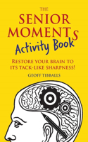 Senior Moments Activity Book