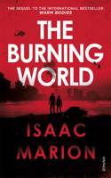 Burning World (The Warm Bodies Series)