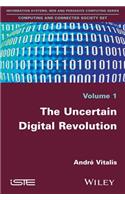 The Uncertain Digital Revolution