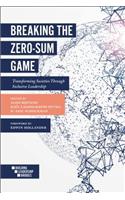 Breaking the Zero-Sum Game