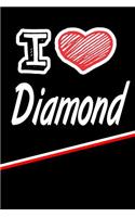 I Love Diamond: Weekly Action Planner Feature 120 Pages 6x9