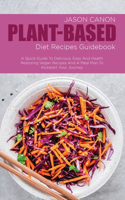 Plant-Based Diet Recipes Guidebook