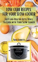 Low Carb Recipes For Your Slow Cooker