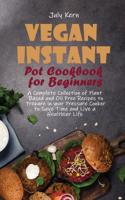 Vegan Instant Pot Cookbook for Beginners