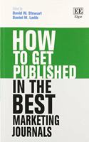 How to Get Published in the Best Marketing Journals (How To Guides)