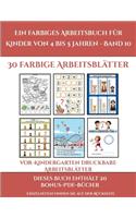 Vor-Kindergarten Druckbare Arbeitsblätter (Ein farbiges Arbeitsbuch für Kinder von 4 bis 5 Jahren - Band 10): 30 farbige Arbeitsblätter. Der Preis dieses Buches beinhaltet die Erlaubnis, 20 weitere Bücher der Reihe kostenlos im PDF-Format herunterzuladen(10 Vor-Kindergarten Druckbare Arbeitsblätter)
