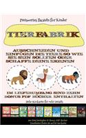 Preiswertes Basteln für Kinder: Tierfabrik - Ausschneiden und Einfügen(62 Preiswertes Basteln Für Kinder)