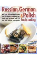 Russian, German & Polish Food & Cooking