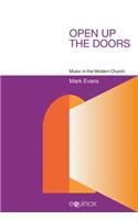 Open Up the Doors: Music in the Modern Church(Studies in Popular Music)