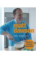 Matt Dawson - Fresh, Simple, Tasty