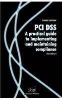 PCI DSS A Practical Guide to Implementing and Maintaining Compliance