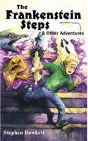 The Frankenstein Steps and Other Adventures