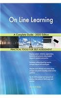 On Line Learning A Complete Guide - 2020 Edition
