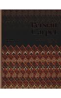 The Persian Carpet: The Forgotten Years 1722-1872