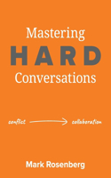Mastering Hard Conversations