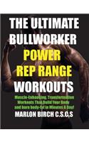 Ultimate Bullworker Power Rep Range Workouts