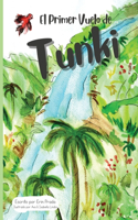 El primer vuelo de Tunki