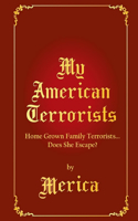 My American Terrorists