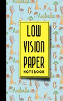 Low Vision Paper Notebook: vision handwriting paper, Low Vision Writing Aids, Cute Australia Cover, 8.5" x 11", 200 pages(96 Low Vision Paper Notebooks)