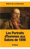 Les Portraits d'hommes aux Salons de 1898